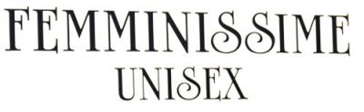 FEMMINISSIME UNISEX